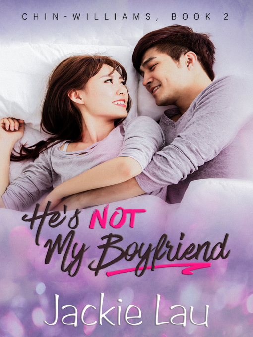 Title details for He's Not My Boyfriend by Jackie Lau - Available